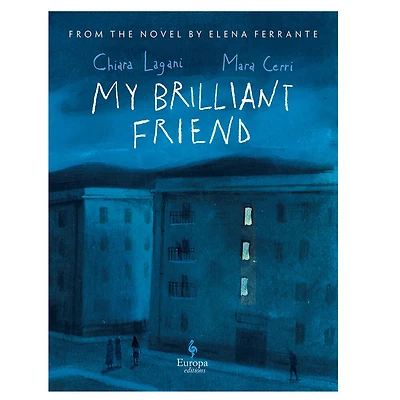 My Brilliant Friend: The Graphic Novel - Édition anglaise