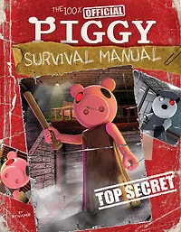 The 100% Official Piggy Survival Manual: An AFK Book (Media tie-in) - Édition anglaise