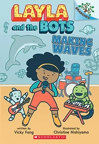 Layla and the Bots #4: Making Waves - Édition anglaise