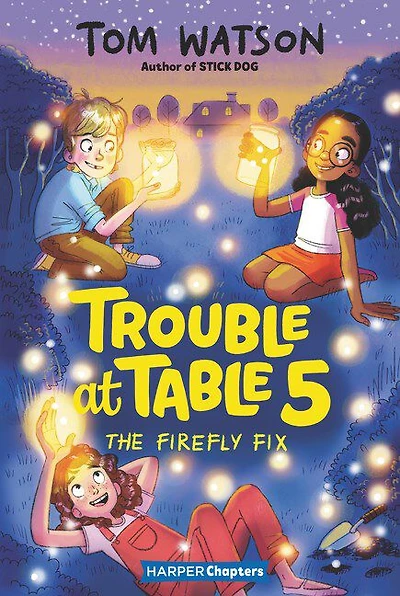 Trouble At Table 5 #3: The Firefly Fix - Édition anglaise