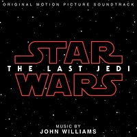John Williams - Star Wars: Episode VIII: The Last Jedi (Original Motion Picture Soundtrack)