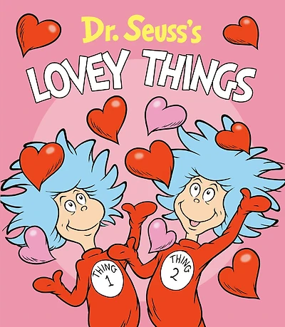Dr. Seuss's Lovey Things - English Edition