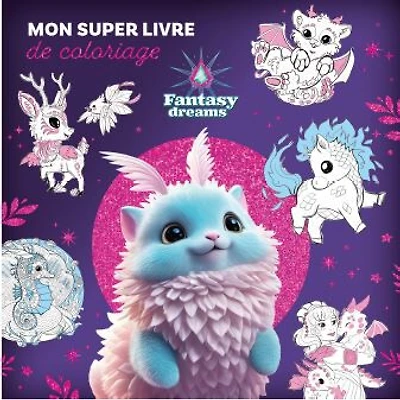 Mon Super Livre Coloriages Fantasy