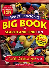 Walter Wick's Big Book of Search-and-Find Fun - Édition anglaise