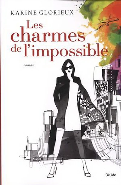 Les charmes de l'impossible - French Text