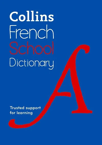 French School Dictionary - Édition anglaise