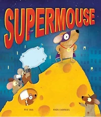 Supermouse Et Le Vol Du Mega Fromage - French Text