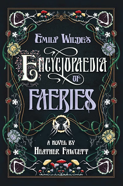 Emily Wilde's Encyclopaedia of Faeries - Édition anglaise