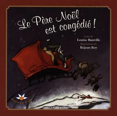 Le Pere Noel Est Congedié - French Text
