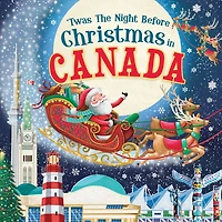 Twas the Night Before Christmas in Canada - Édition anglaise