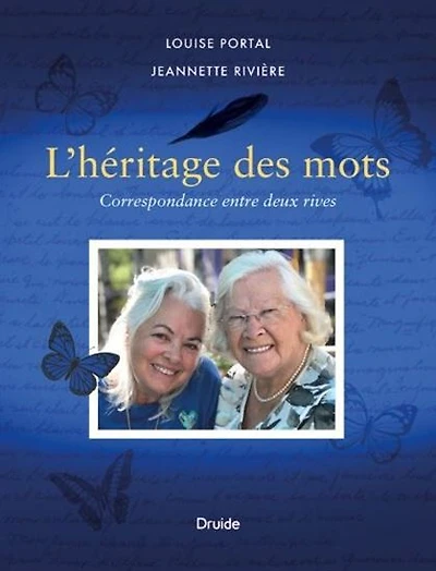 L'héritage des mots: correspondance entre deux rives - French Text