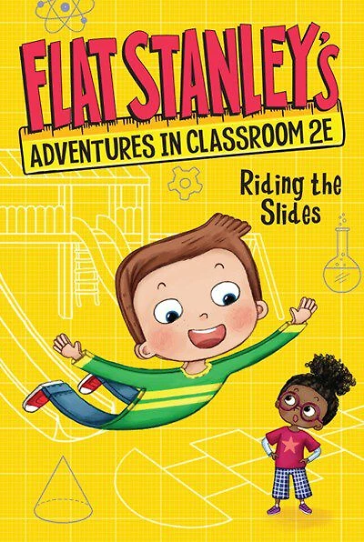 Flat Stanley's Adventures in Classroom 2E #2: Riding the Slides - English Edition