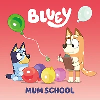 Bluey: Mum School - Édition anglaise