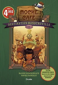 Destination monstroville 01: moche café