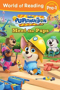 World of Reading: Pupstruction: Meet the Pups - Édition anglaise