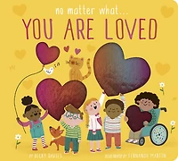 No Matter What... You Are Loved - English Edition