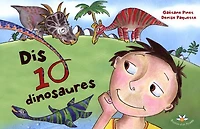 Dis 10 Dinosaures - French Text