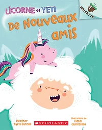 Noisette : Licorne et Yeti : N° 1 - De nouveaux amis - Édition française