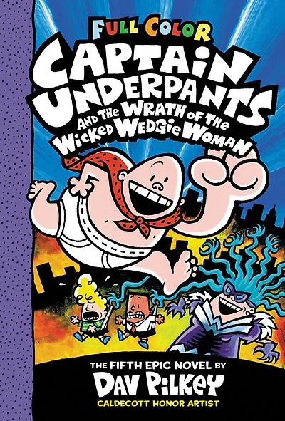 Captain Underpants #5: Captain Underpants and the Wrath of the Wicked Wedgie Woman: Color Edition - Édition anglaise