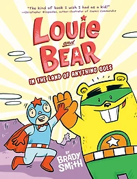 Louie and Bear in the Land of Anything Goes - Édition anglaise