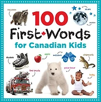 100 First Words For Canadian Kids - Édition anglaise