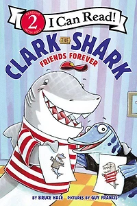 Clark the Shark: Friends Forever - Édition anglaise
