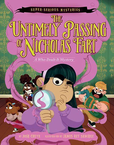 Super-Serious Mysteries #1: The Untimely Passing of Nicholas Fart - English Edition