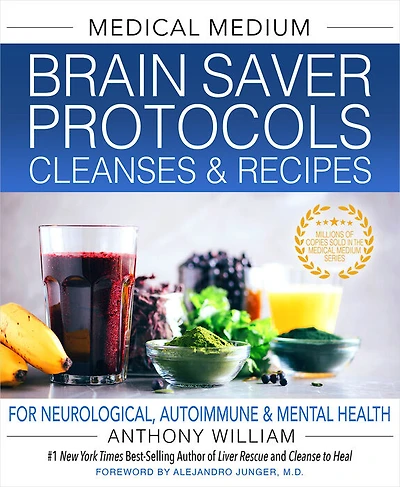Medical Medium Brain Saver Protocols, Cleanses & Recipes - Édition anglaise