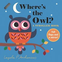 Where's the Owl?: A Stroller Book - English Edition