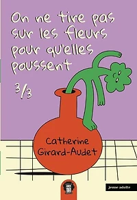 On Ne Tire Pas Sur Les Fleurs Pour Qu'Elles Poussent 03 - French Text