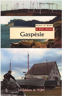 Gaspésie: A Brief History