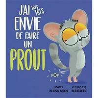 J'ai très très envie de faire un prout - French Text