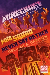 Minecraft: Mob Squad: Never Say Nether - English Edition