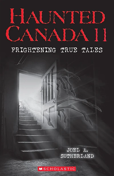 Haunted Canada 11: Frightening True Tales - Édition anglaise