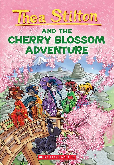 Thea Stilton #6: Thea Stilton and the Cherry Blossom Adventure - English Edition