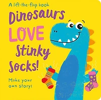 Dinosaurs Love Stinky Socks - Édition anglaise
