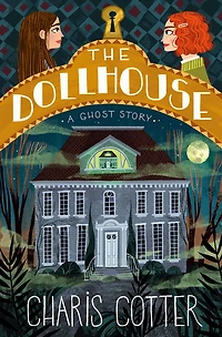 The Dollhouse: A Ghost Story - Édition anglaise