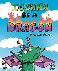 Iguana Be a Dragon - English Edition