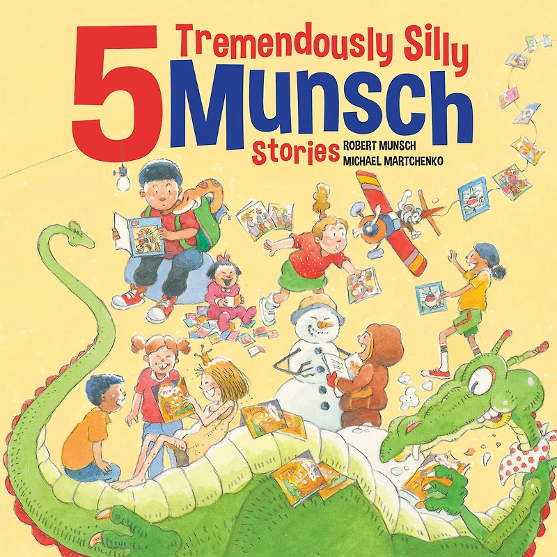 5 Tremendously Silly Munsch Stories - English Edition