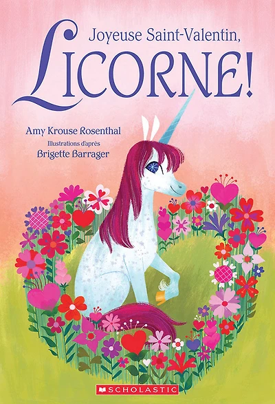 Joyeuse Saint-Valentin, Licorne! - Édition française