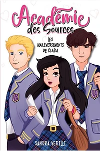 Academie Des Sources 01 - Les Bouleversements De Clara - French Text