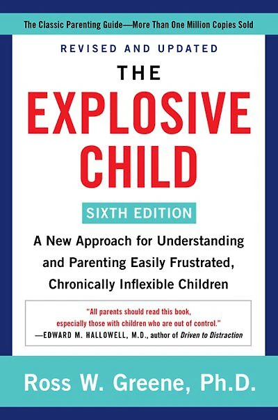 The Explosive Child [Sixth Edition] - Édition anglaise