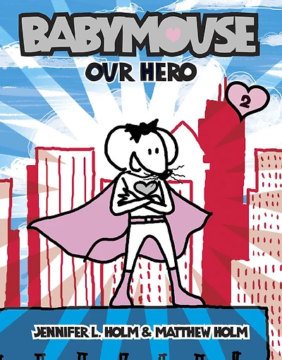 Babymouse #2: Our Hero - Édition anglaise