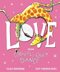 Love from Giraffes Can't Dance - Édition anglaise