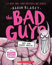The Bad Guys in Let the Games Begin! (The Bad Guys #17)