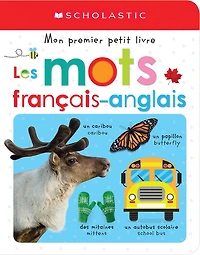 Apprendre avec Scholastic : Mon premier petit livre : Les mots français-anglais - Édition française