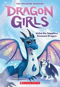 Dragon Girls 5 - Aisha The Sapphire Treasure Dragon - English Edition