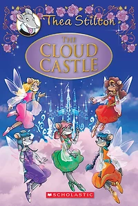 Thea Stilton Special Edition #4: The Cloud Castle - English Edition