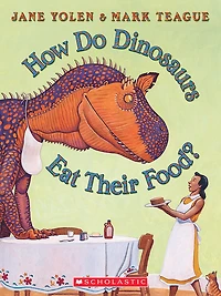 How Do Dinosaurs Eat Their Food? - Édition anglaise