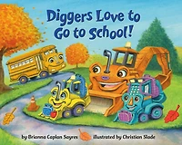 Diggers Love to Go to School! - Édition anglaise